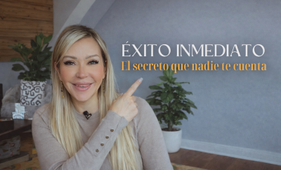 ✨ Éxito inmediato: el secreto que nadie te cuenta